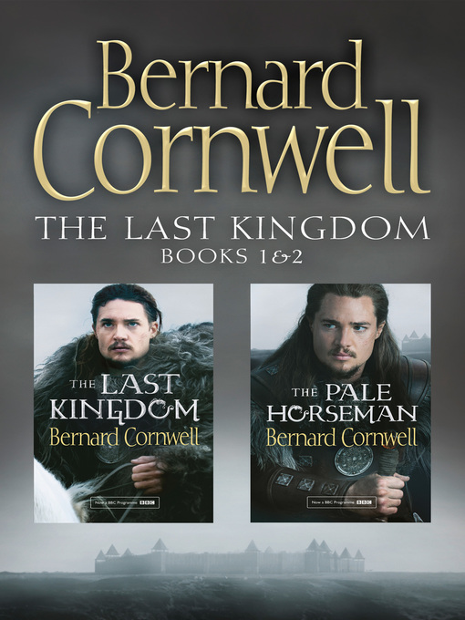 Title details for The Last Kingdom, The Pale Horseman by Bernard Cornwell - Available